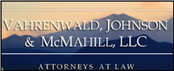 Vahrenwald, Johnson and McMahill, LLC