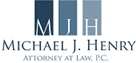 Michael J. Henry Attorney at Law, P.C.